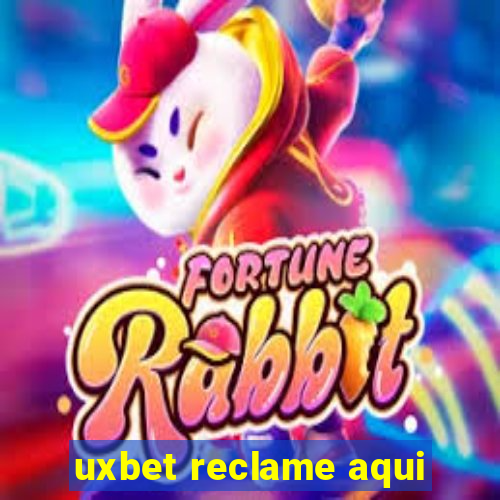 uxbet reclame aqui